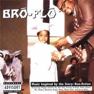Bro-Flo The Madd Mac - Music Inspired By The Story: Non-Fiction flac