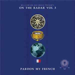 Various - Pardon My French Vol.3 flac