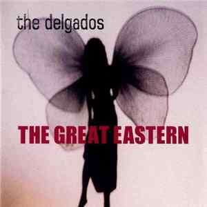 The Delgados - The Great Eastern flac