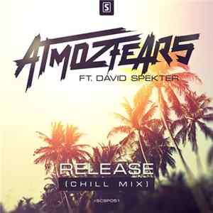 Atmozfears Ft. David Spekter - Release (Chill Mix) flac