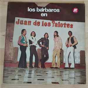 Los Barbaros - En Juan De Los Palotes flac