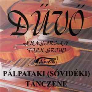 Dűvő Hungarian Folk Group - Pálpataki(Sóvidéki) Tánczene flac