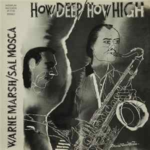 Warne Marsh / Sal Mosca - How Deep/How High flac