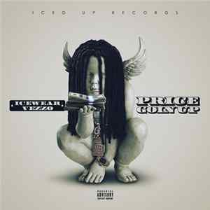 Icewear Vezzo - Price Goin Up flac