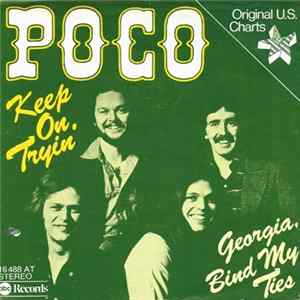 Poco - Keep On Tryin' / Georgia, Bind My Ties flac
