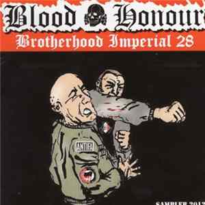Various - Blood & Honour - Brotherhood Imperial 28 flac