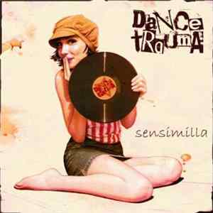 Dance Trauma - Sensimilla flac