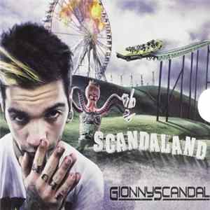 Gionnyscandal - Scandaland flac