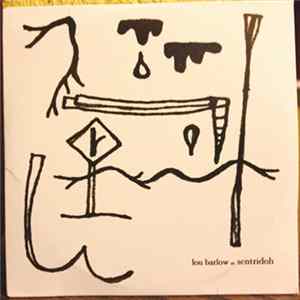 Lou Barlow As Sentridoh - Songs From Loobiecore 2.5 (Expanded) flac