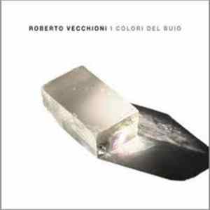Roberto Vecchioni - I Colori Del Buio flac