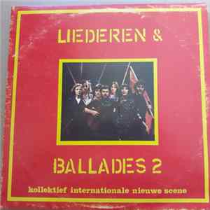 Kollektief Internationale Nieuwe Scene - Liederen & Ballades 2 flac