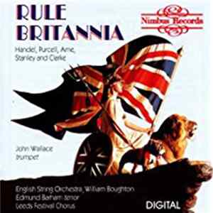 John Wallace , The Wallace Collection, English String Orchestra, William Boughton, Edmund Barham, Leeds Festival Chorus - Rule Britannia flac