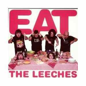 The Leeches - Eat The Leeches flac