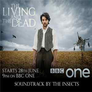 The Insects - The Living And The Dead Soundtrack flac