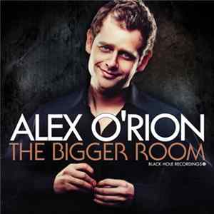 Alex O'Rion - The Bigger Room flac