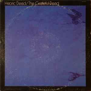 The Grateful Dead - Historic Dead flac