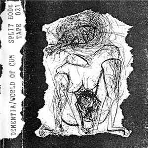 Dementia / World Of Cum - Split Tape flac