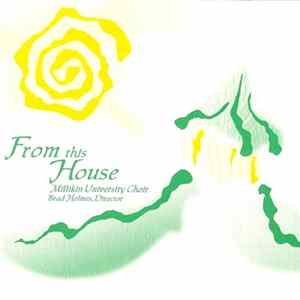 Millikin University Choir - From This House flac