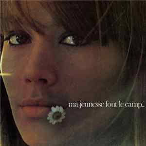 Françoise Hardy - Ma Jeunesse Fout Le Camp… flac