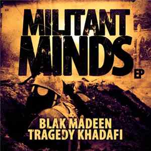 Blak Madeen & Tragedy Khadafi - Militant Minds flac