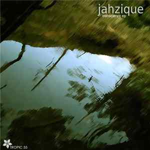 Jahzique - Transcience EP flac