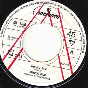 Charlie Rich - Mohair Sam / I Washed My Hands In Muddy Water flac