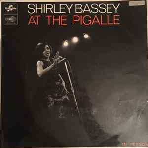 Shirley Bassey - Shirley Bassey At The Pigalle flac