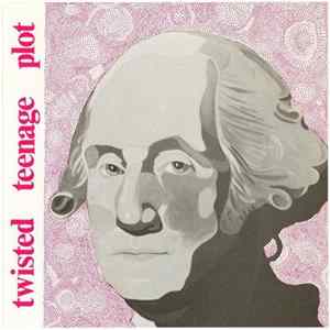 Twisted Teenage Plot - Oil In The Soil / Elephants Stomping On My Head flac