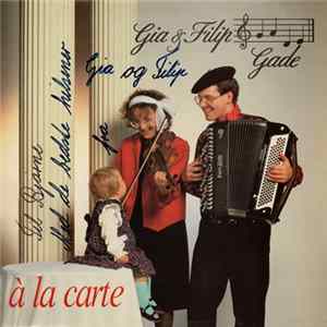 Gia & Filip Gade - À La Carte flac