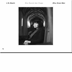 Zhu Xiao-Mei, J.S. Bach - Die Kunst Der Fuge flac