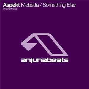 Aspekt - Mobetta / Something Else flac