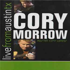Cory Morrow - Live From Austin TX flac