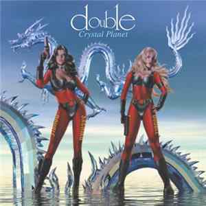 Double - Crystal Planet flac