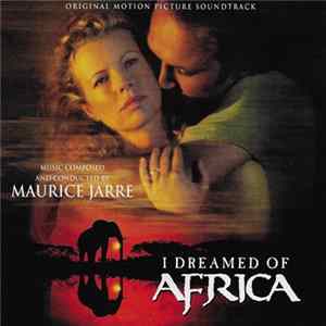 Maurice Jarre - I Dreamed Of Africa flac