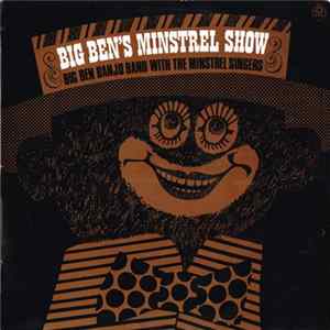 Big Ben Banjo Band With The Minstrel Singers - Big Ben's Minstrel Show flac