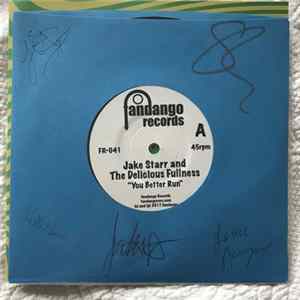 Jake Starr And The Delicious Fullness - You Better Run flac