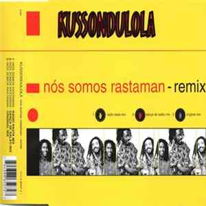 Kussondulola - Nós Somos Rastaman flac