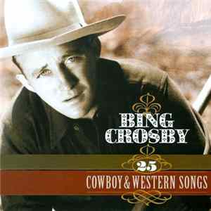 Bing Crosby - 25 Cowboy & Western Songs flac