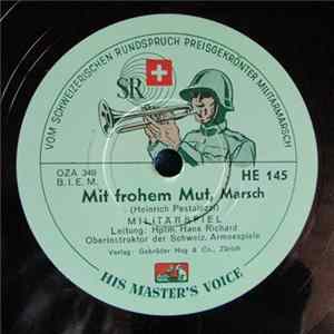 Militär Spiel, Hptm. Hans Richard, Oberinstruktor der Schweiz Armeespiele - Mit Frohem Mut / Kameraden Der Luft flac