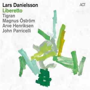 Lars Danielsson - Liberetto flac
