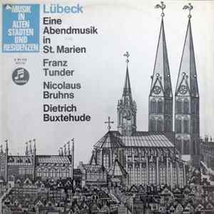 Franz Tunder, Nicolaus Bruhns, Dietrich Buxtehude - Lübeck, Eine Abendmusik In St. Marien flac
