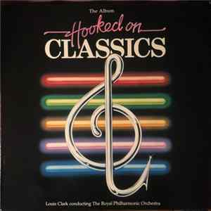 Louis Clark Conducting The Royal Philharmonic Orchestra - Hooked On Classics flac