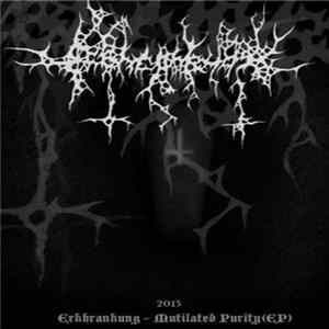 Erkhrankung - Mutilated Purity flac