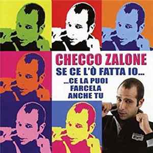 Checco Zalone - Se Ce L'O' Fatta Io... ...Ce La Puoi Farcela Anche Tu flac