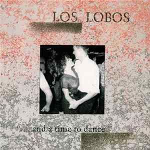 Los Lobos - ... And A Time To Dance flac