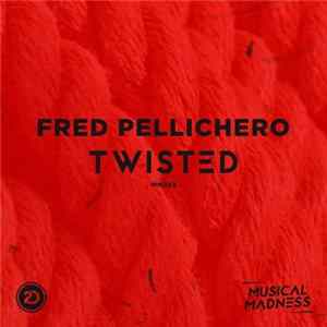 Fred Pellichero - Twisted flac