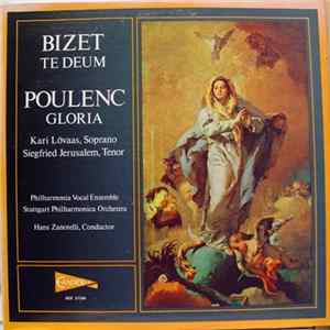 Bizet / Poulenc - Kari Lövaas, Siegfried Jerusalem, Philharmonia Vocal Ensemble, Stuttgart Philharmonica Orchestra, Hans Zanotelli - Te Deum / Gloria flac