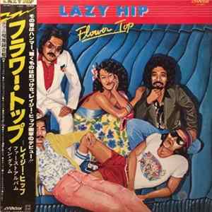 Lazy Hip - Flower Top flac