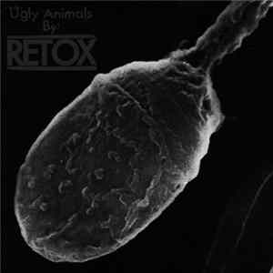 Retox - Ugly Animals flac