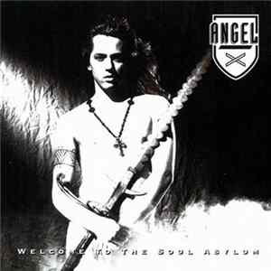 Angel X - Welcome To The Soul Asylum flac